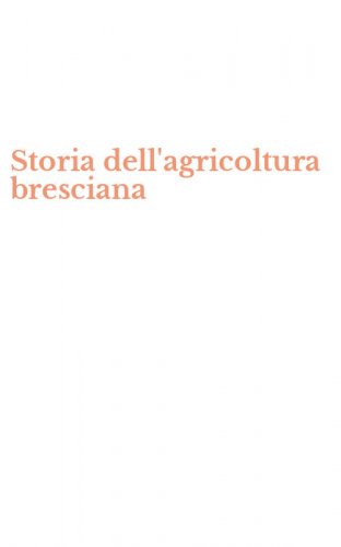 Storia dell'agricoltura bresciana