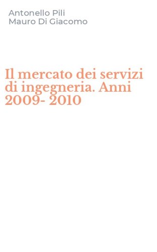 Il mercato dei servizi di ingegneria. Anni 2009-2010