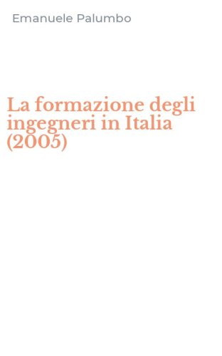 La formazione degli ingegneri in Italia (2005)