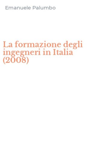 La formazione degli ingegneri in Italia (2008)