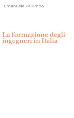 La formazione degli ingegneri in Italia