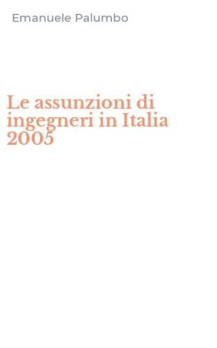 Le assunzioni di ingegneri in Italia 2005