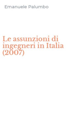 Le assunzioni di ingegneri in Italia (2007)
