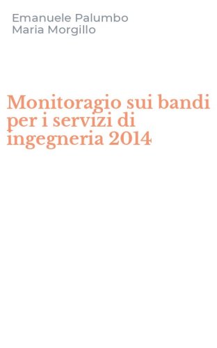 Monitoragio sui bandi per i servizi di ingegneria 2014