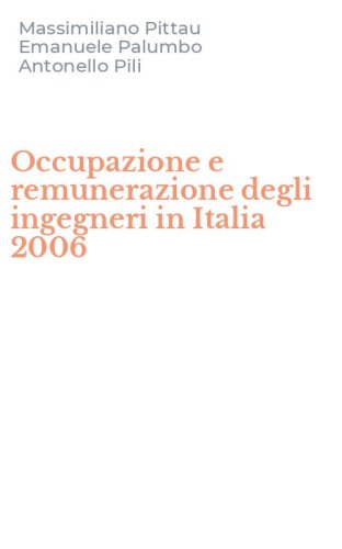 Occupazione e remunerazione degli ingegneri in Italia 2006