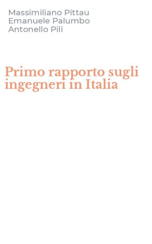 Primo rapporto sugli ingegneri in Italia