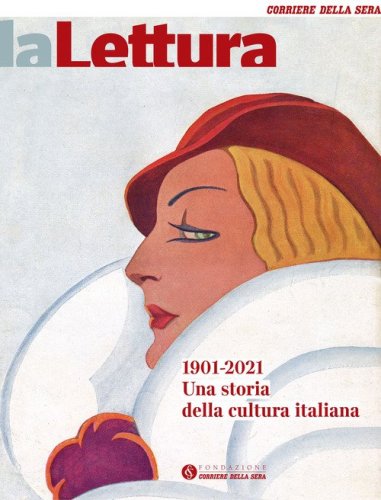 &laquo;La Lettura&raquo; 1901-2021. Una storia della cultura italiana
