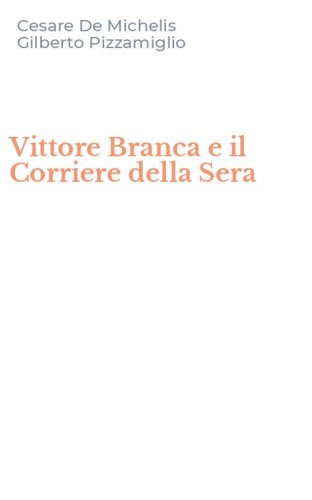 Vittore Branca e il Corriere della Sera
