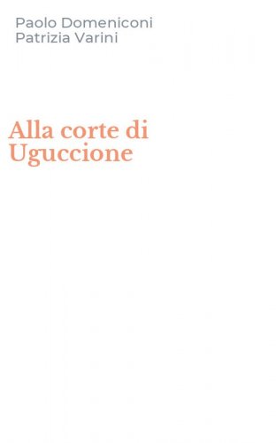 Alla corte di Uguccione