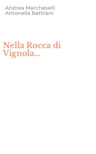 Nella Rocca di Vignola...