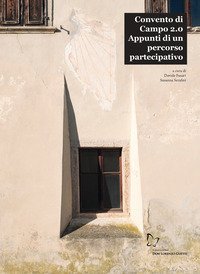 Convento di Campo 2.0. Appunti di un percorso partecipativo