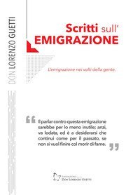 Scritti sull'emigrazione. L'emigrazione nei volti della gente