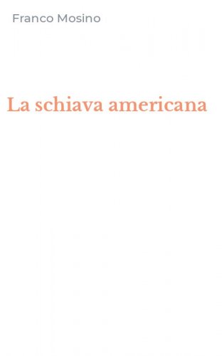 La schiava americana