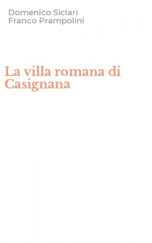 La villa romana di Casignana