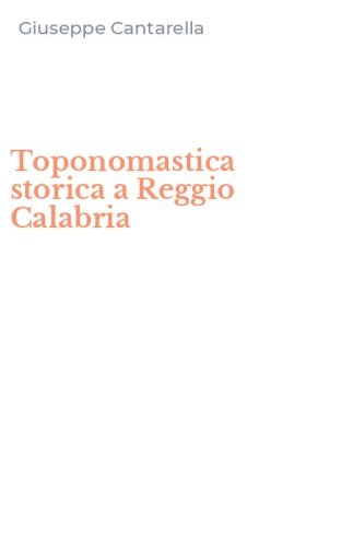 Toponomastica storica a Reggio Calabria
