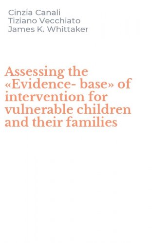 Assessing the &laquo;Evidence-base&raquo; of intervention for vulnerable children and their families