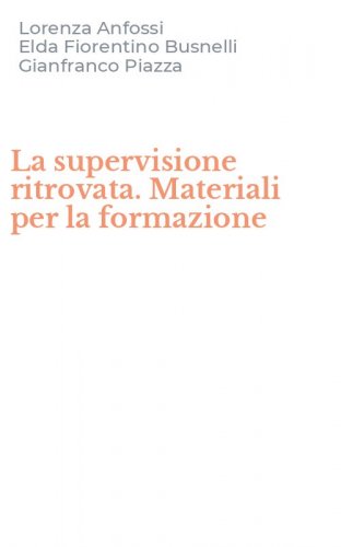 La supervisione ritrovata. Materiali per la formazione