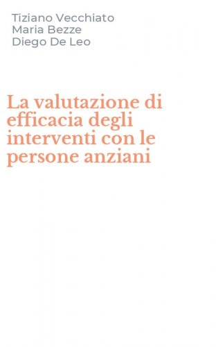 La valutazione di efficacia degli interventi con le persone anziani
