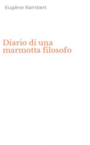 Diario di una marmotta filosofo