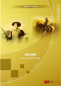 Western. Una storia dell'Occidente