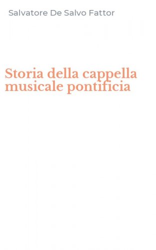 Storia della cappella musicale pontificia