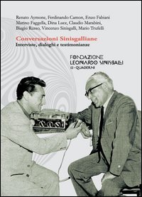 Conversazioni sinisgalliane. Interviste, dialoghi e testimonianze