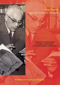 Legg&igrave;o per Leonardo Sinisgalli. Cinque conversazioni per Leonardo Sinisgalli