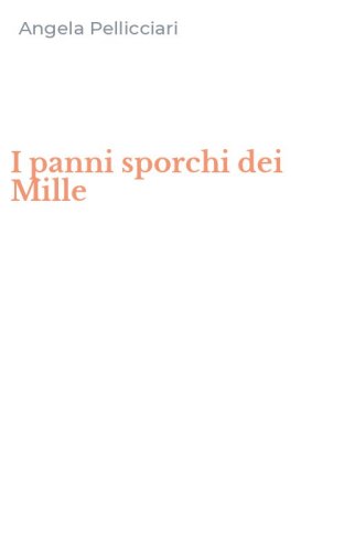 I panni sporchi dei Mille