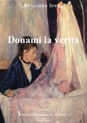 Donami la verit&agrave;