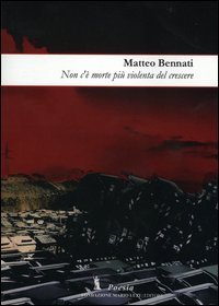 Non c'&egrave; morte pi&ugrave; volenta del crescere