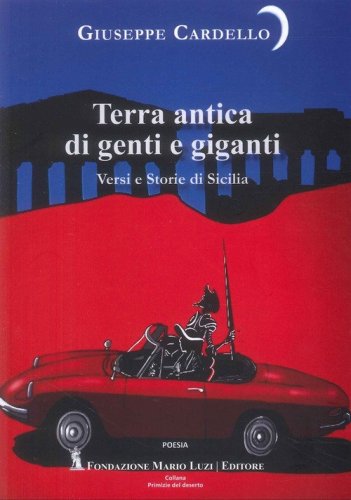 Terra antica di genti e giganti. Versi e storie di Sicilia