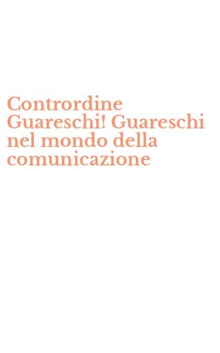 Contrordine Guareschi! Guareschi nel mondo della comunicazione