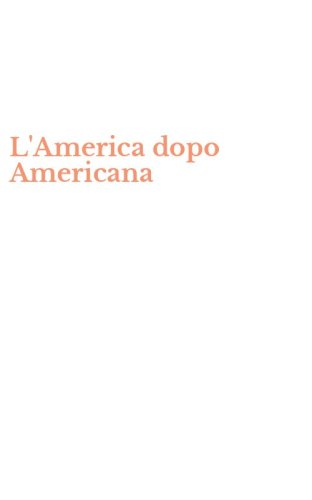 L'America dopo Americana