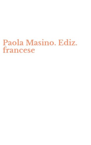Paola Masino. Ediz. francese