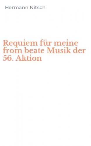 Requiem f&uuml;r meine from beate Musik der 56. Aktion