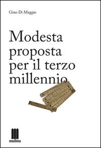 Modesta proposta per il terzo millennio