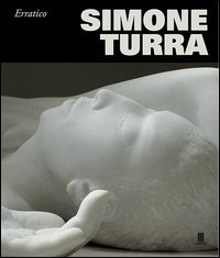 Simone Turra. Erratico