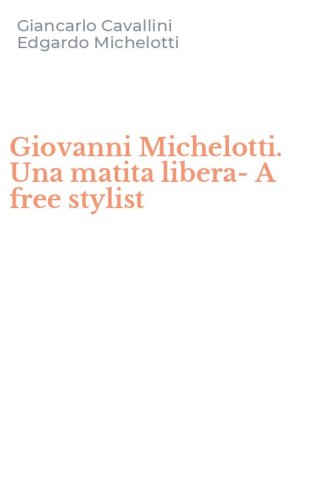 Giovanni Michelotti. Una matita libera-A free stylist