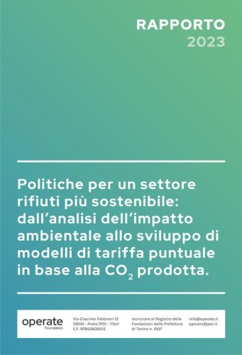 Politiche per un settore rifiuti pi&ugrave; sostenibile: dall'analisi dell'impatto ambientale allo sviluppo di modelli di tariffa puntuale in base alla&nbsp;CO2&nbsp;prodotta