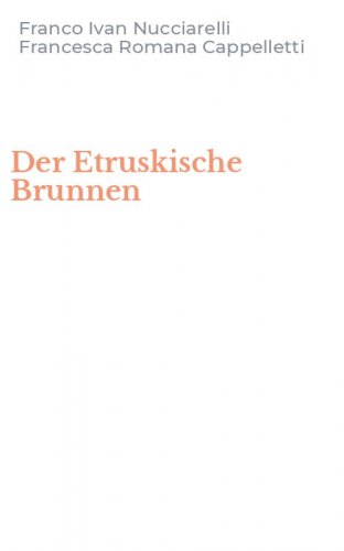 Der Etruskische Brunnen