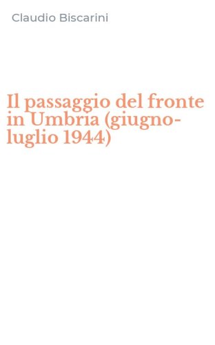 Il passaggio del fronte in Umbria (giugno-luglio 1944)