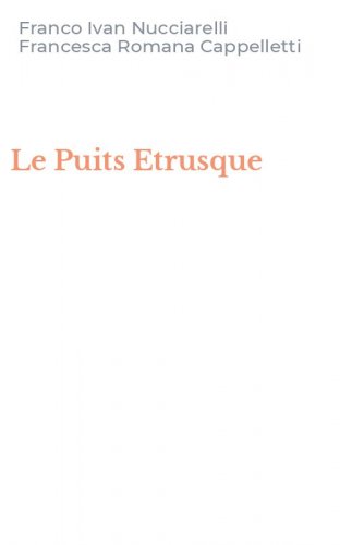 Le Puits Etrusque