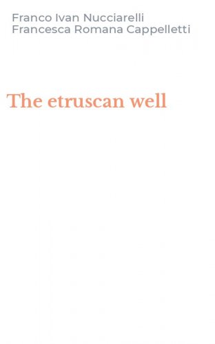 The etruscan well