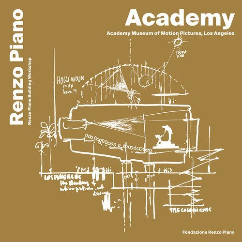 Academy, Museum of motion pictures, Los Angeles. Ediz. italiana e inglese