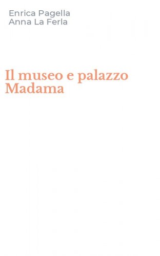 Il museo e palazzo Madama