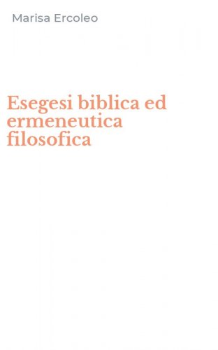 Esegesi biblica ed ermeneutica filosofica