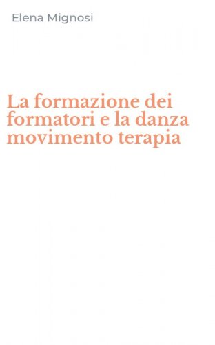 La formazione dei formatori e la danza movimento terapia