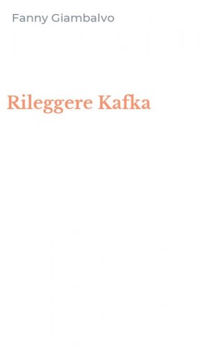 Rileggere Kafka