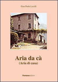 Aria da c&agrave; (Aria di casa)