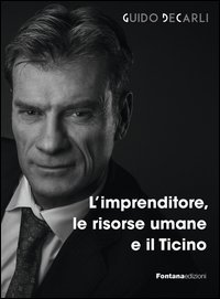 L'imprenditore, le risorse umane e il Ticino